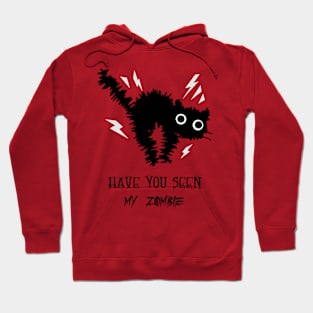 have you seen my zombie Hoodie